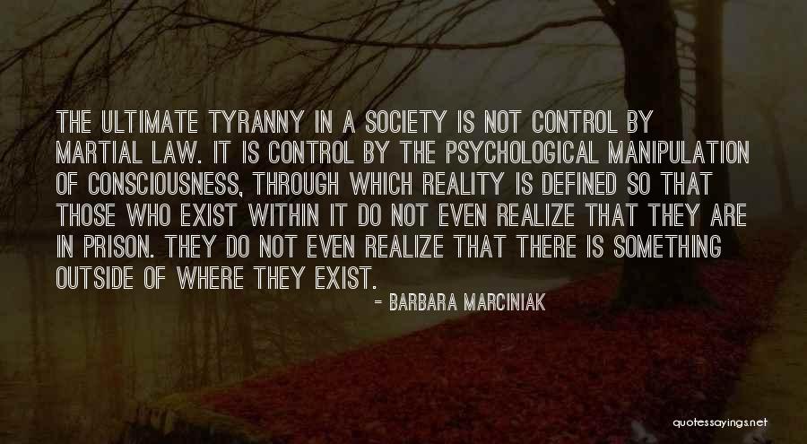 Martial Law Quotes By Barbara Marciniak