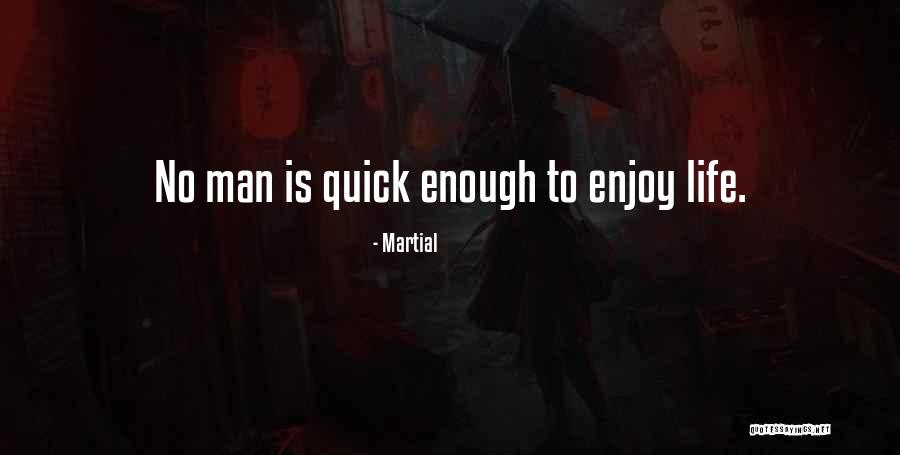 Martial Quotes 755520