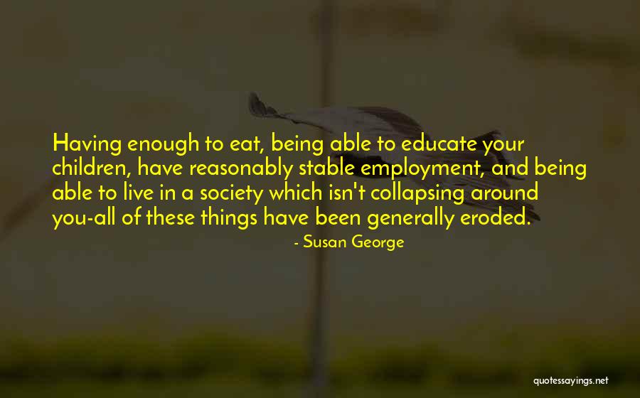 Marticellos Quotes By Susan George Marticellos Quotes By Susan George