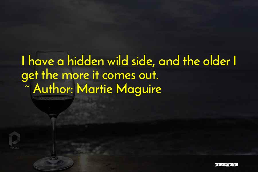 Martie Maguire Quotes 1714131