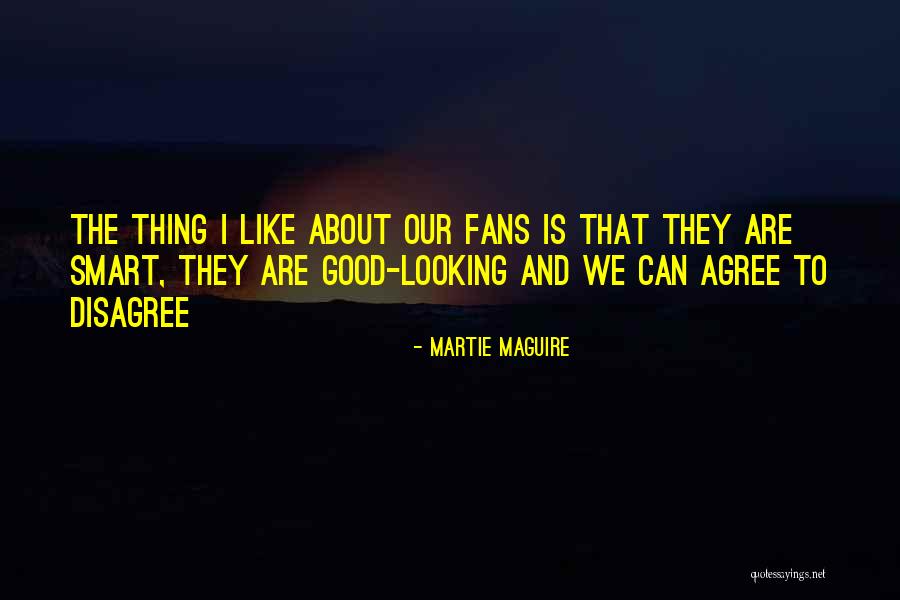 Martie Quotes By Martie Maguire Martie Quotes By Martie Maguire