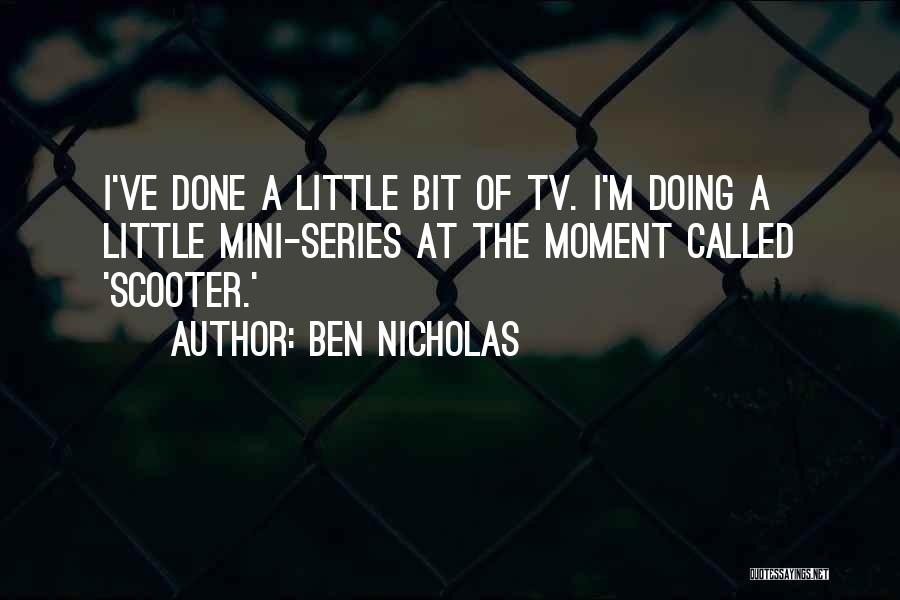 Martiene Quotes By Ben Nicholas