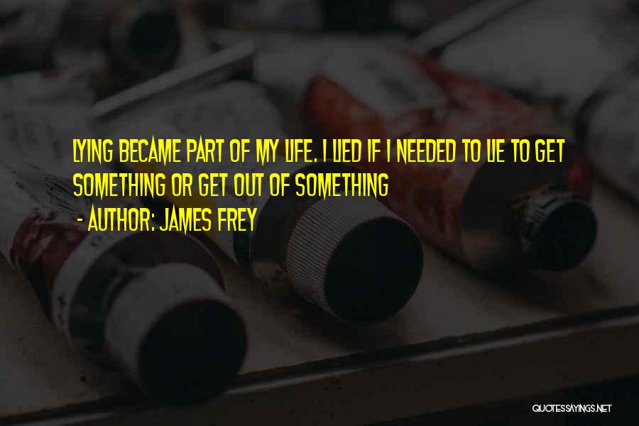 Martiene Quotes By James Frey