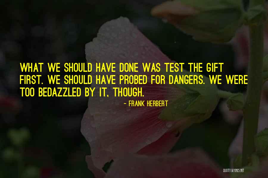 Martignone Santiago Quotes By Frank Herbert Martignone Santiago Quotes By Frank Herbert