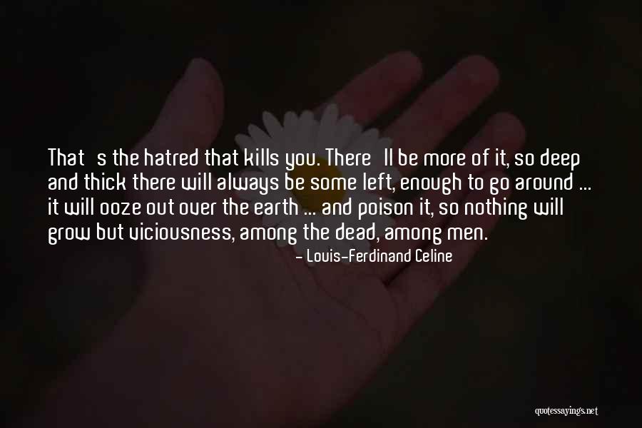 Martignone Santiago Quotes By Louis-Ferdinand Celine Martignone Santiago Quotes By Louis-Ferdinand Celine