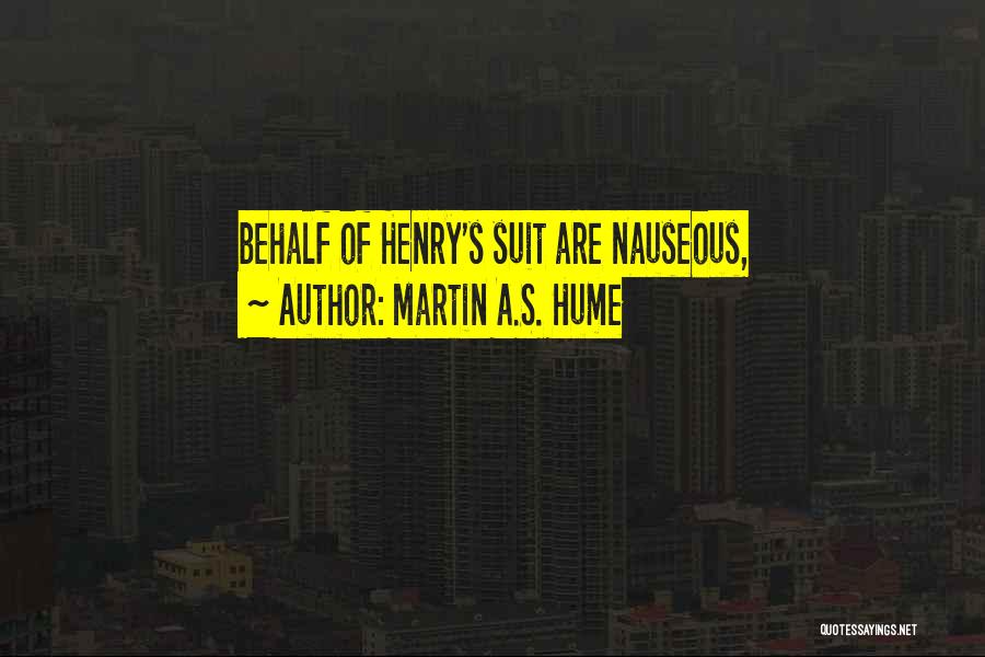 Martin A.S. Hume Quotes 2053086
