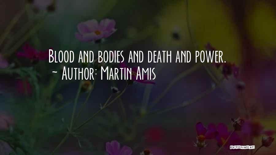 Martin Amis Quotes 1494043