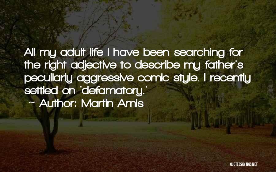 Martin Amis Quotes 1998041
