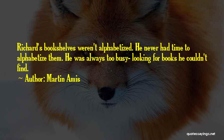 Martin Amis Quotes 478652