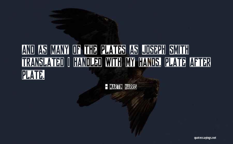 Martin And Harris Quotes By Martin Harris Martin And Harris Quotes By Martin Harris