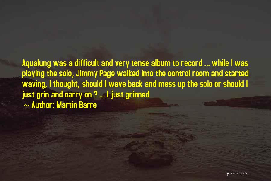 Martin Barre Quotes 297305