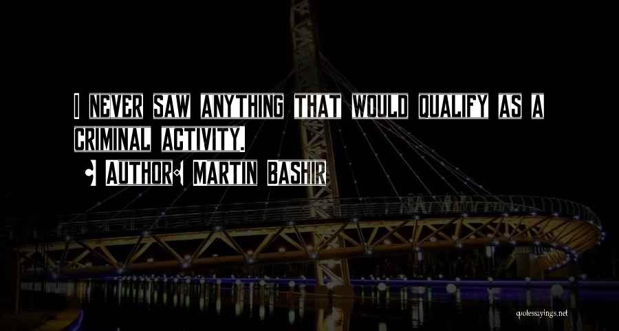 Martin Bashir Quotes 2122777