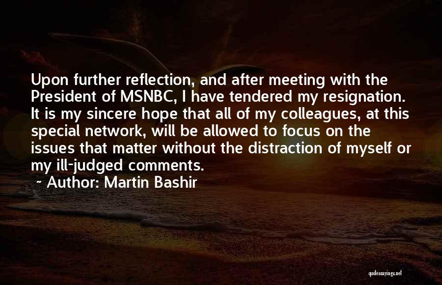 Martin Bashir Quotes 453319