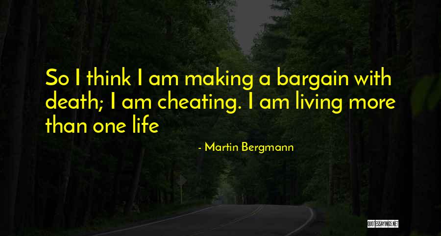 Martin Bergmann Quotes 884662