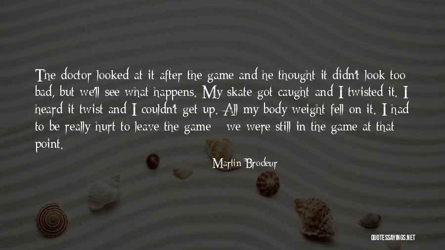 Martin Brodeur Quotes 1184349 Martin Brodeur Quotes 1184349