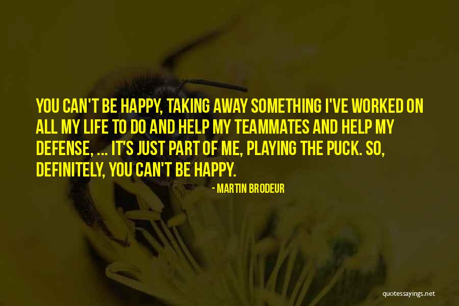 Martin Brodeur Quotes 1462796 Martin Brodeur Quotes 1462796