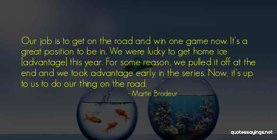 Martin Brodeur Quotes 1508044 Martin Brodeur Quotes 1508044