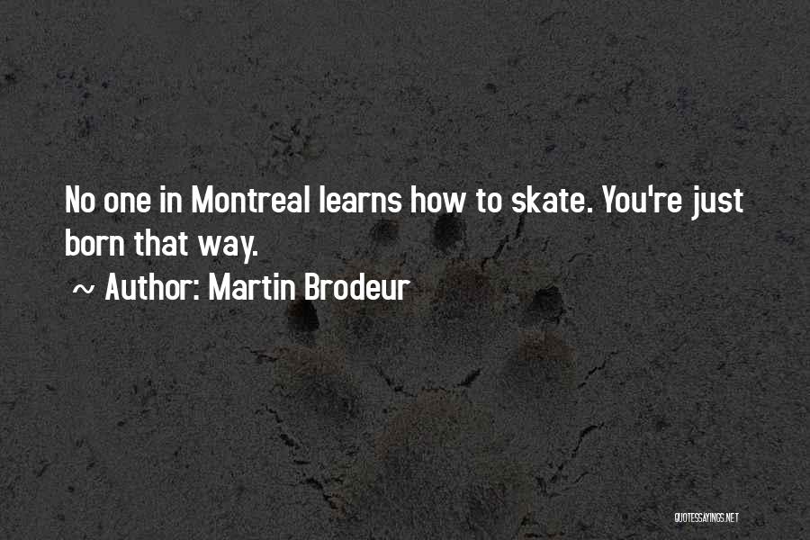 Martin Brodeur Quotes 1880603