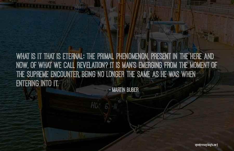 Martin Buber Quotes 1437496