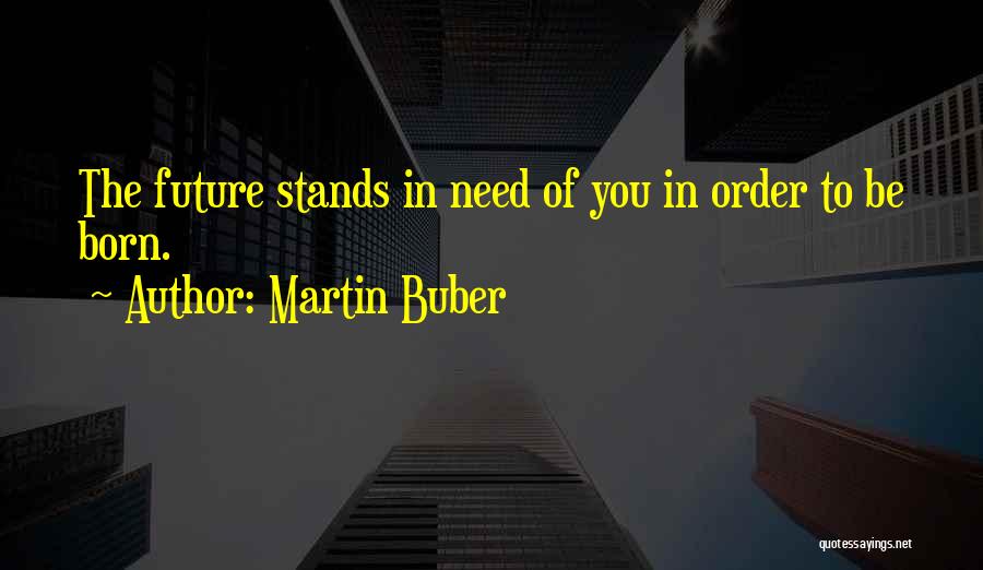 Martin Buber Quotes 1782793
