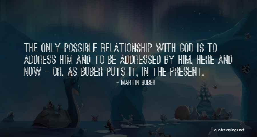 Martin Buber Quotes 2202950