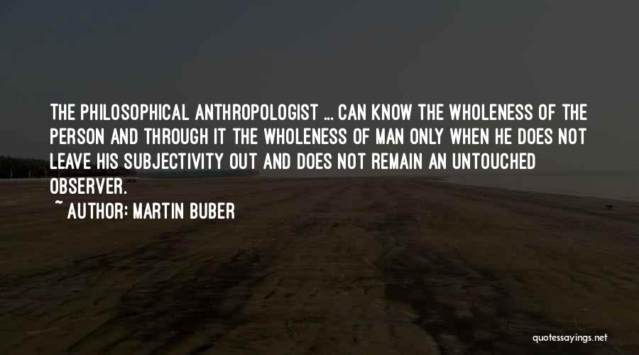 Martin Buber Quotes 510512