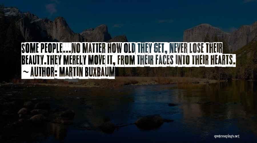 Martin Buxbaum Quotes 163214