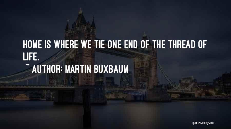 Martin Buxbaum Quotes 745632