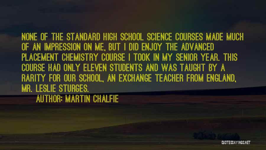 Martin Chalfie Quotes 104911