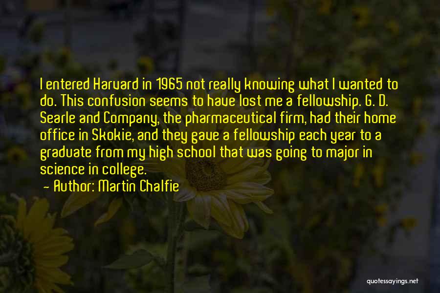 Martin Chalfie Quotes 1130973