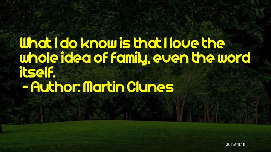 Martin Clunes Quotes 1220316