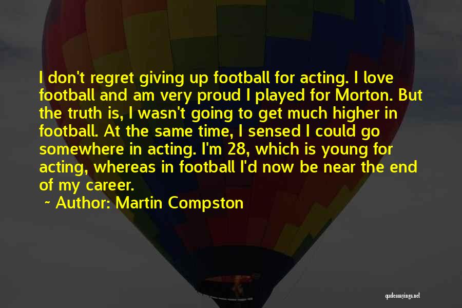 Martin Compston Quotes 959853