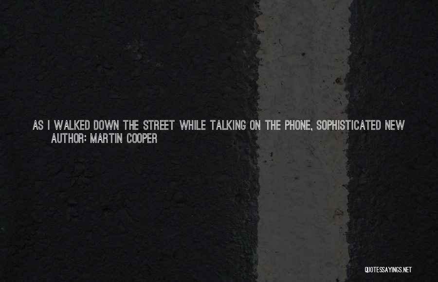 Martin Cooper Quotes 901752