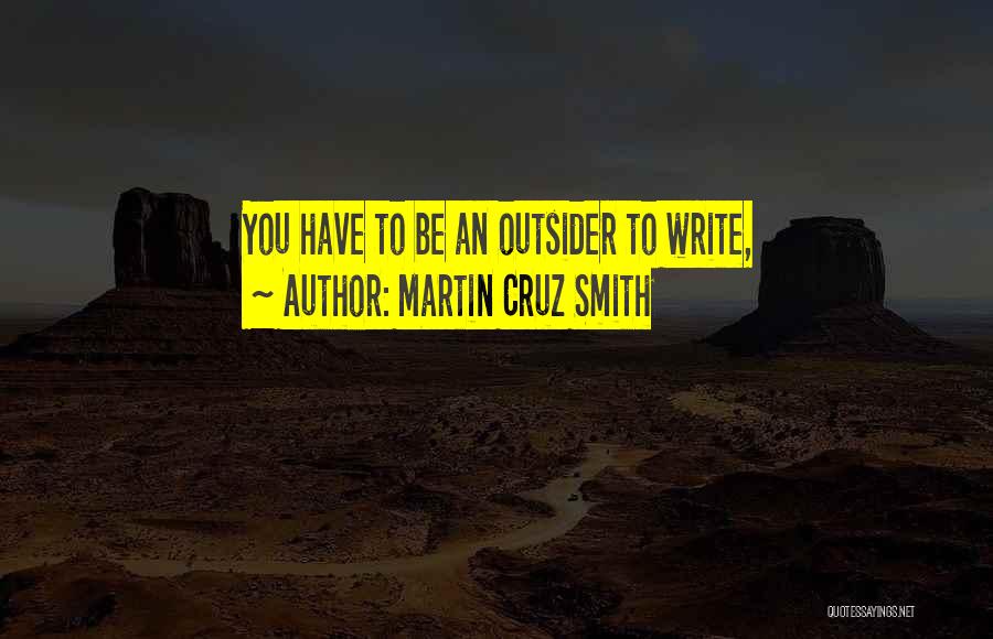 Martin Cruz Smith Quotes 1667180