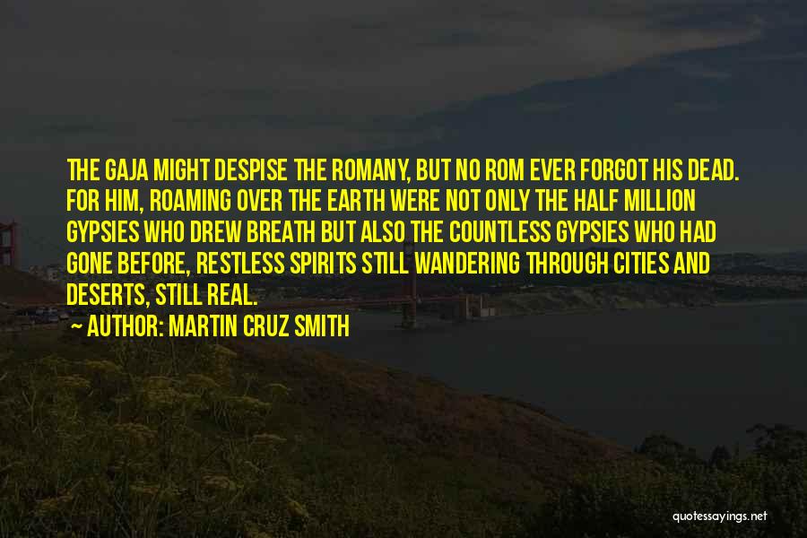 Martin Cruz Smith Quotes 1873572