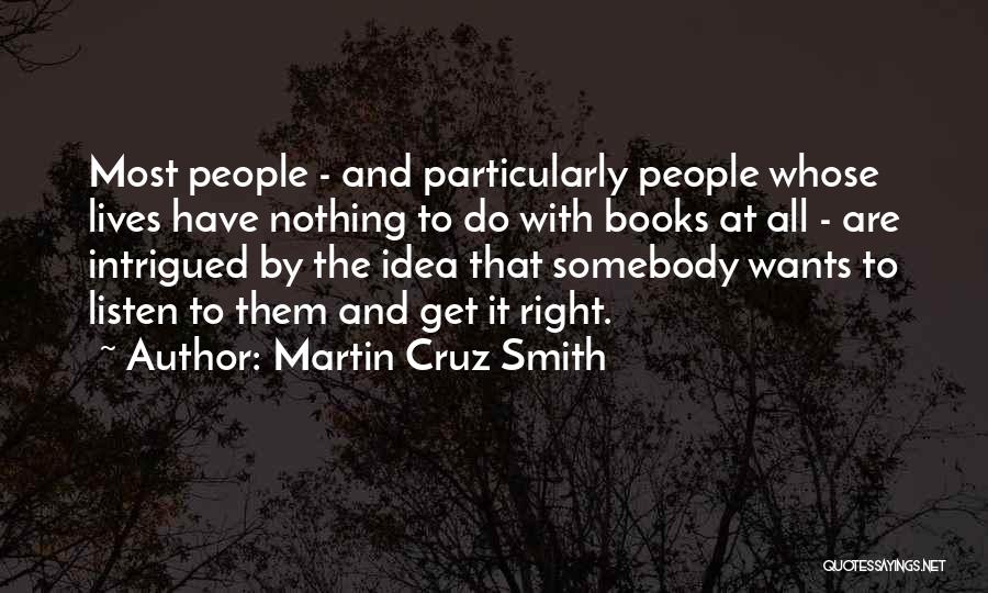 Martin Cruz Smith Quotes 2256267