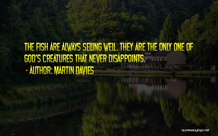 Martin Davies Quotes 630718