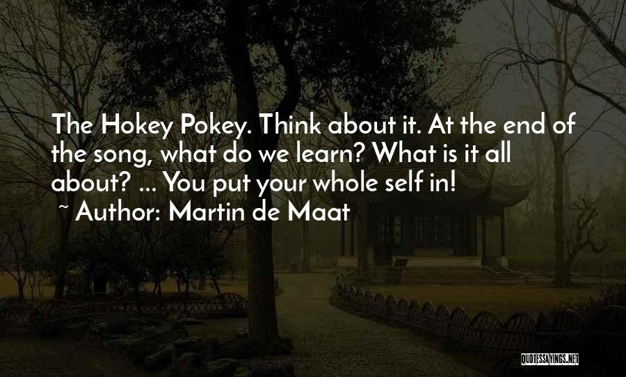 Martin De Cos Quotes By Martin De Maat