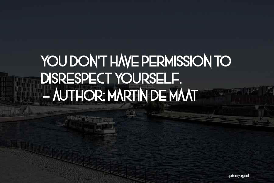 Martin De Maat Quotes 1206907