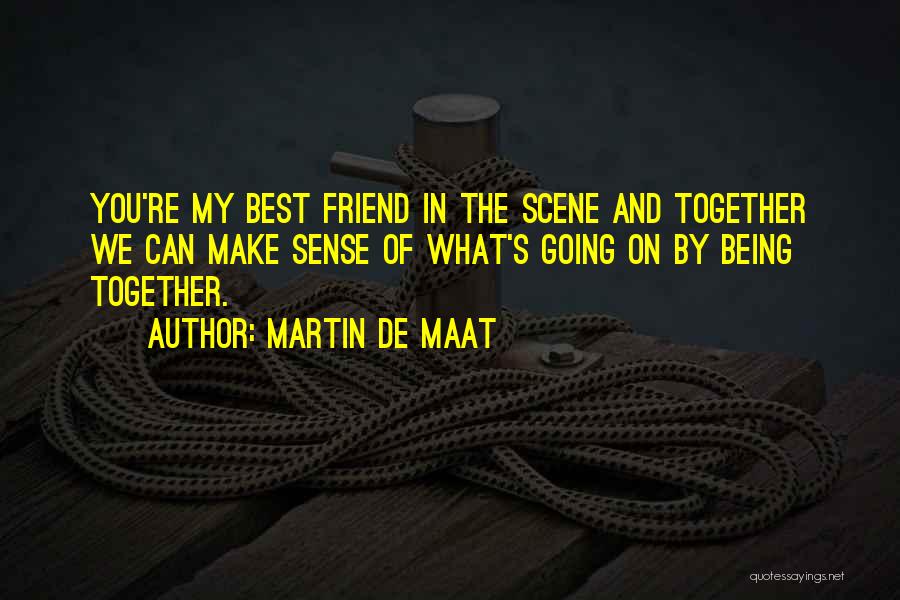 Martin De Maat Quotes 2070178