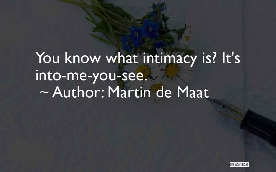 Martin De Maat Quotes 2123753