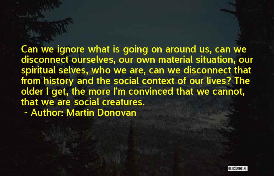 Martin Donovan Quotes 338016