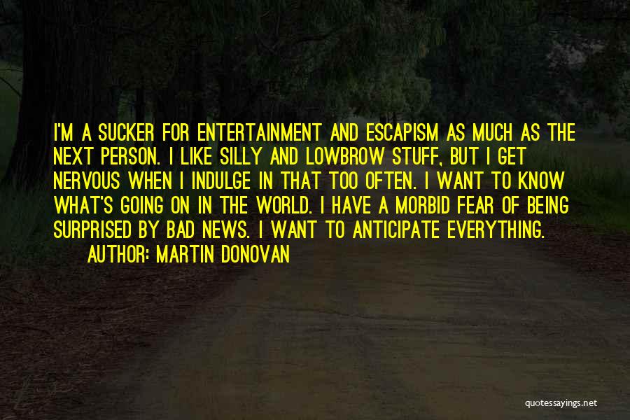 Martin Donovan Quotes 963284