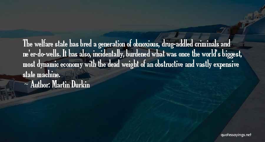Martin Durkin Quotes 398794