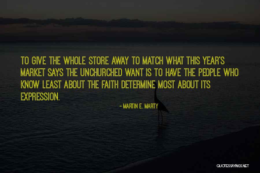 Martin E. Marty Quotes 956739