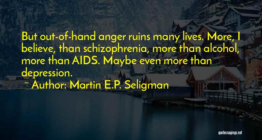 Martin E.P. Seligman Quotes 1682866