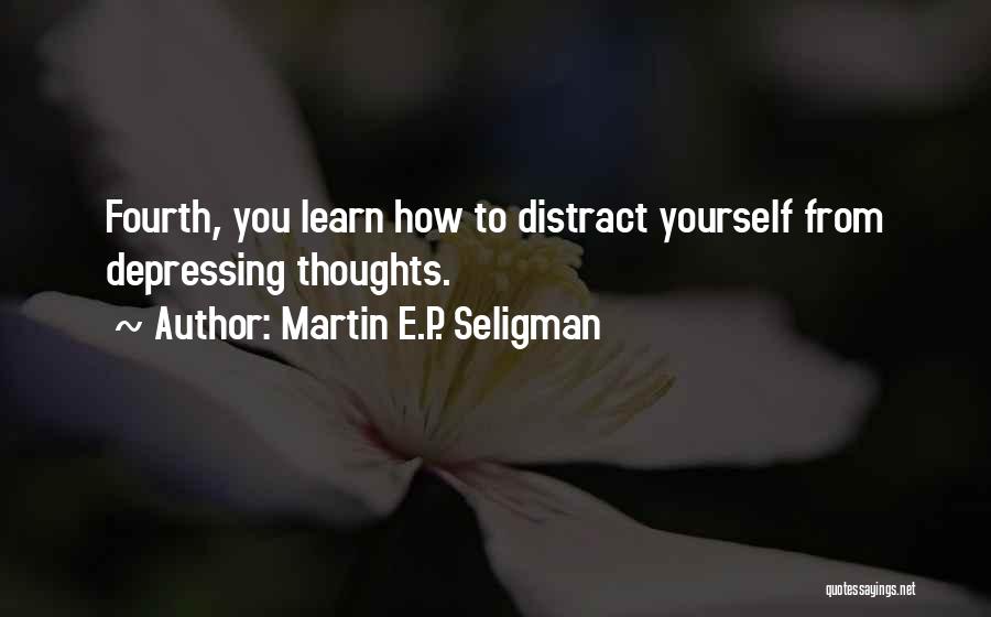 Martin E.P. Seligman Quotes 238695