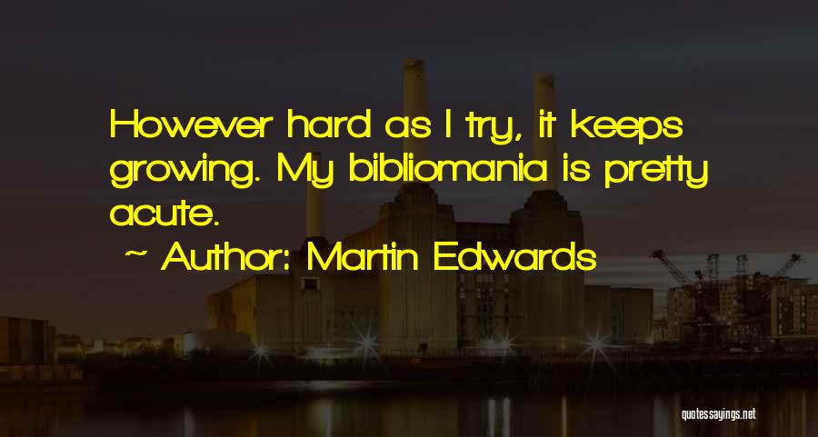 Martin Edwards Quotes 2166664