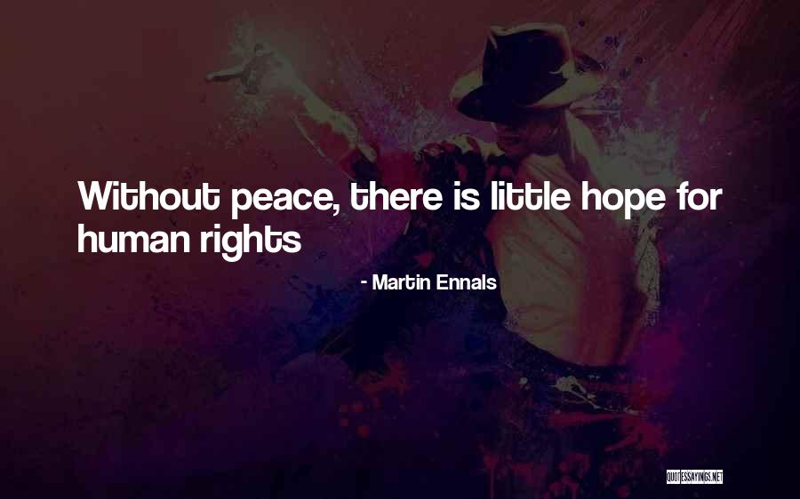 Martin Ennals Quotes 1436648 Martin Ennals Quotes 1436648