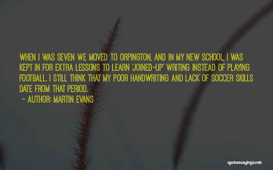 Martin Evans Quotes 2116656